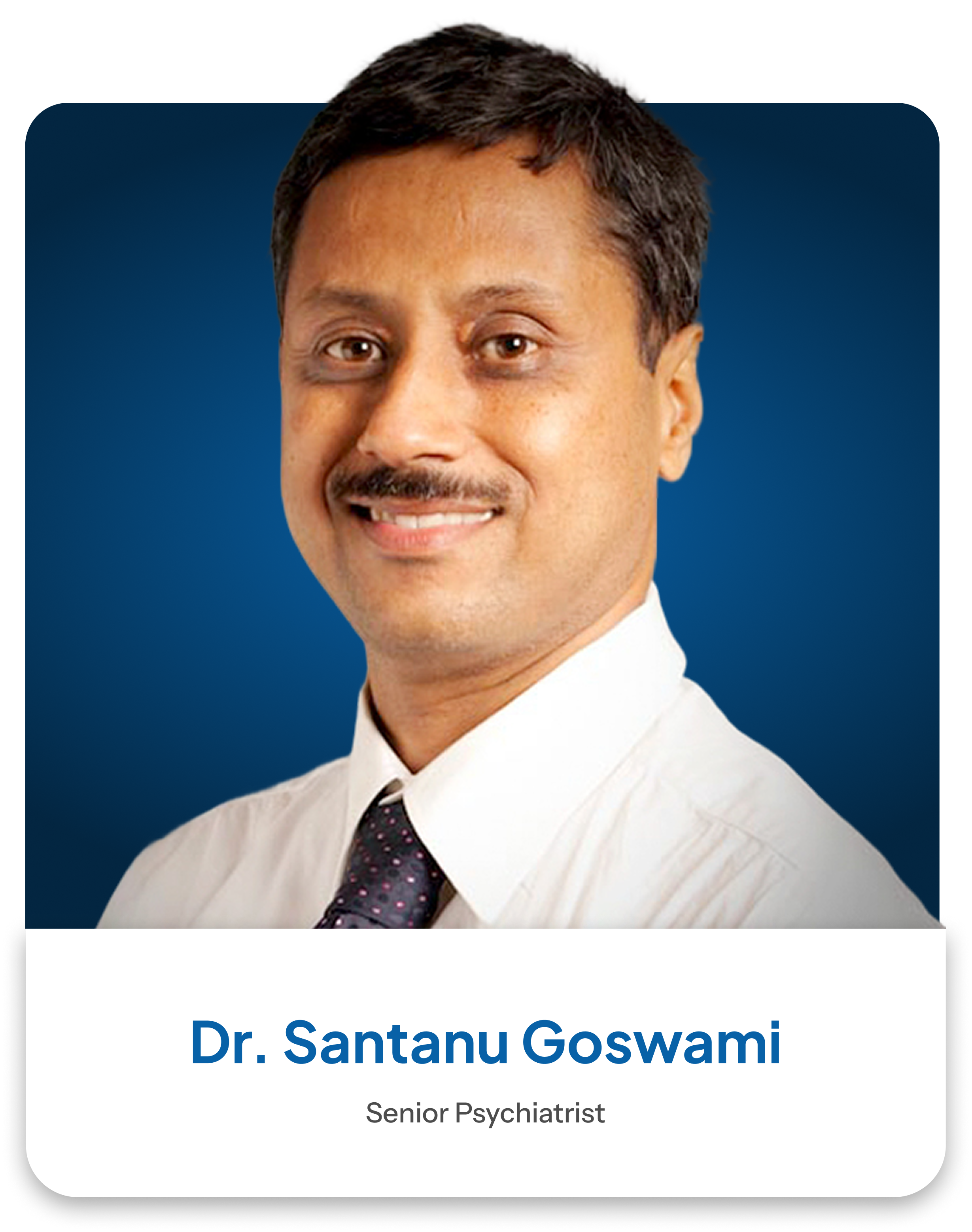 Dr. Santanu Goswami, Senior Psychiatrist — faculty profile card.